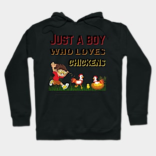 JUST A BOY WHO LOVES CHICKENS | Funny Chicken Quote | Farming Hobby Hoodie